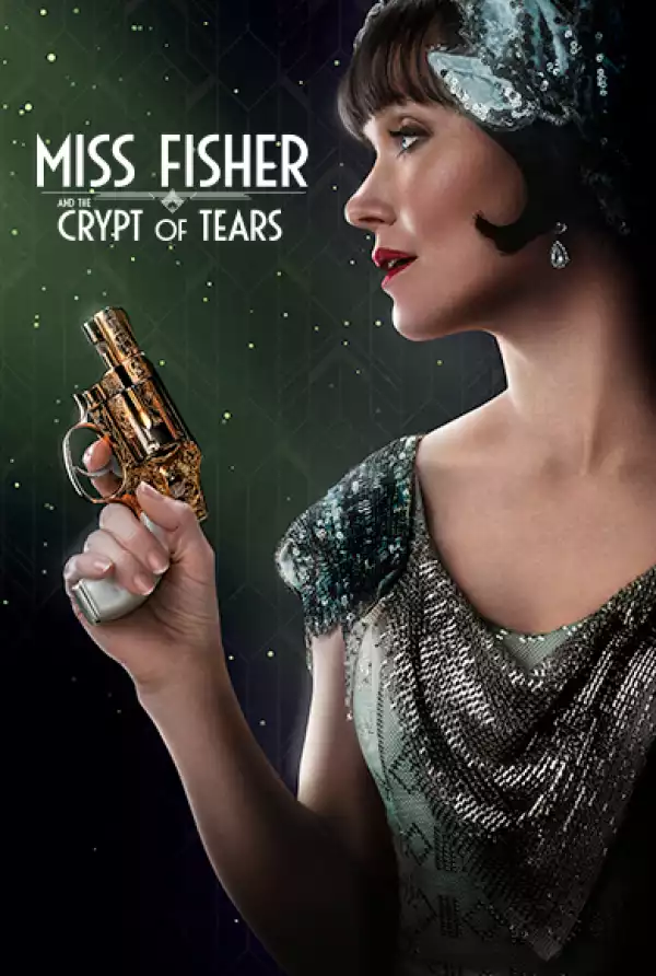 Miss Fisher And The Crypt Of Tears (2020) [Movie]