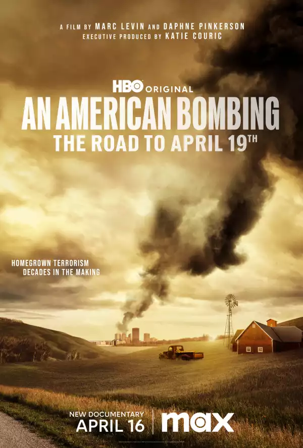An American Bombing The Road to April 19th (2024)