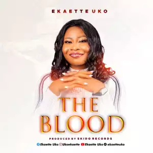 Ekaette Uko – The Blood