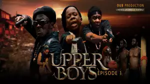 Kiriku - Upper Boys Episode 1 (Comedy Video)
