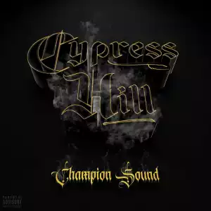Cypress Hill – Champion Sound
