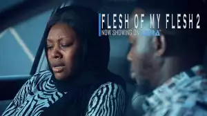 Flesh Of My Flesh Part 2 (2022 Yoruba Movie)