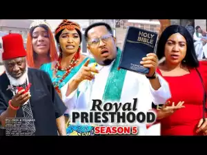 Royal Priesthood Season 5