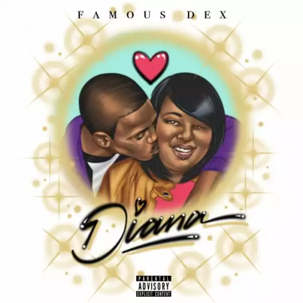 Famous Dex - Diana (Album)