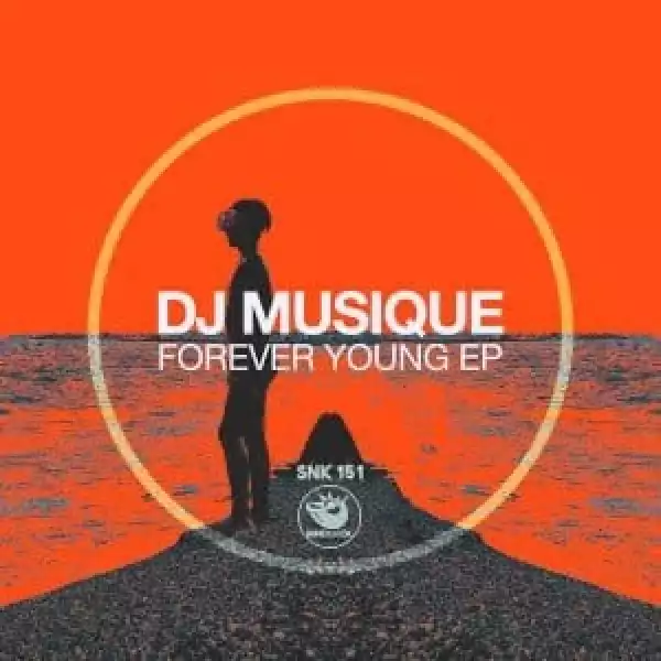 DJ Musique – Forever Young EP