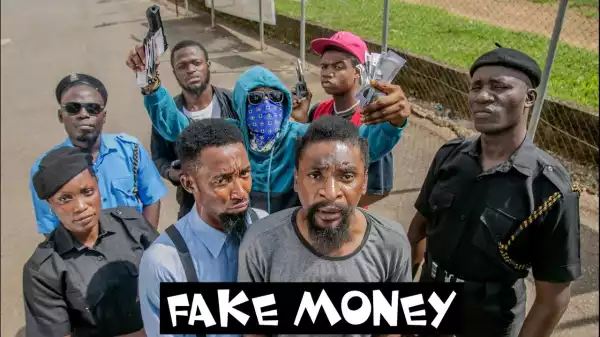 Yawa Skits - Fake Money   [Episode 102] (Comedy Video)