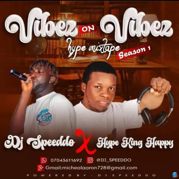 DJ Speeddo & Hype King Happy — Vibez On Vibez Hype Mix