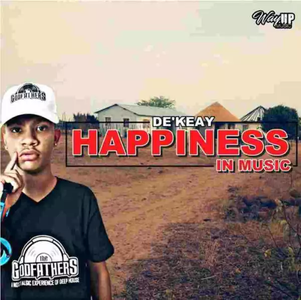 De’KeaY – Happiness In Music (Album) 