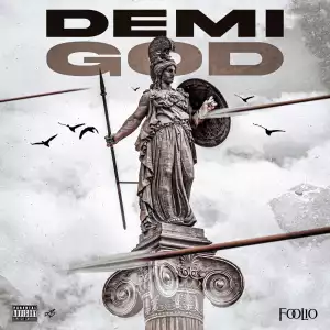 Foolio – Demi God