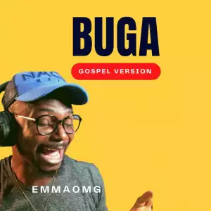 EmmaOMG – Buga (Gospel Version)