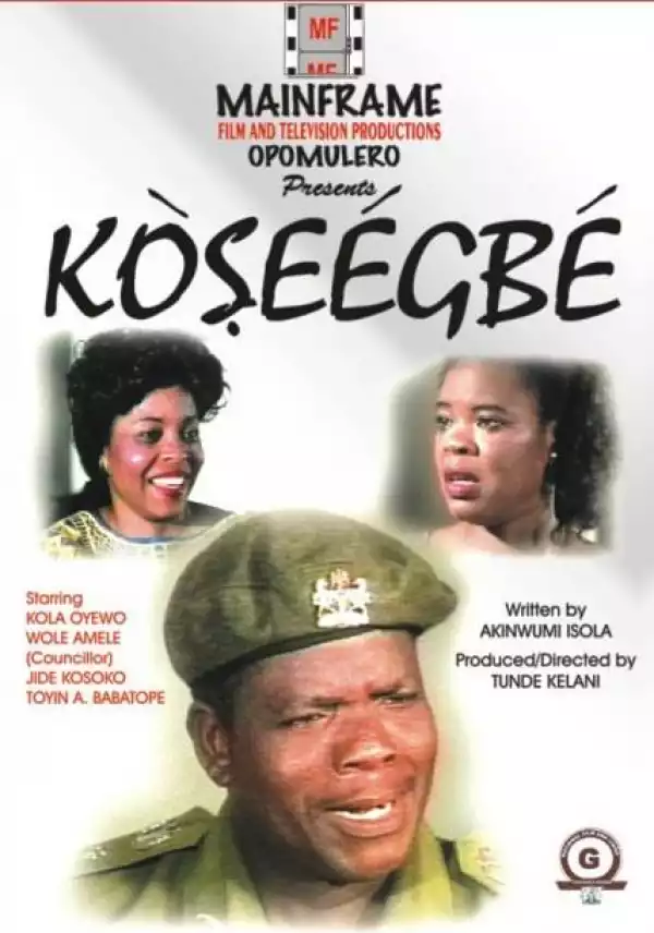 Koseegbe (1995) Yoruba Movie