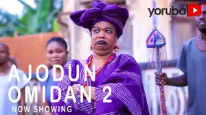 Ajodun Omidan Part 2 (2021 Yoruba Movie)