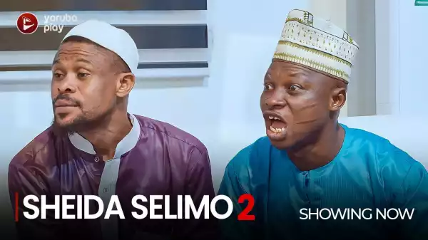 Sheida Selimo Part 2 (2022 Yoruba Movie)