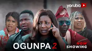 Ogunpa Part 2 (2023 Yoruba Movie)