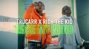 TruCarr Feat. Rich The Kid - Lose My Mind (Video)