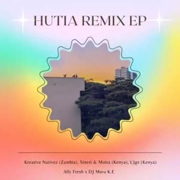 Ally Fresh & Dj Mura K.E – Hutia (Moira x Sineti Amapiano Remix)