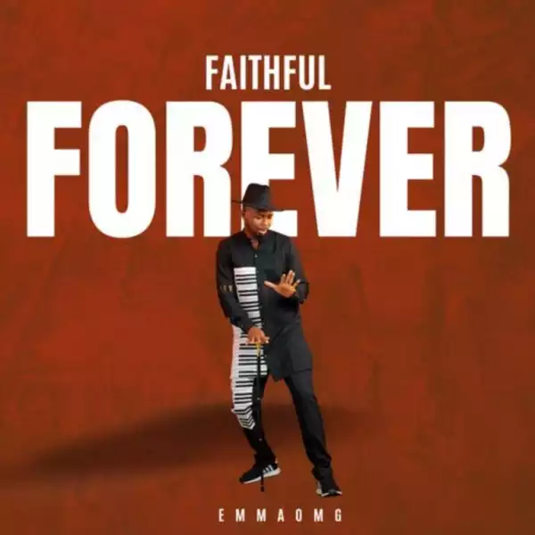 Emmaomg – Faithful Forever