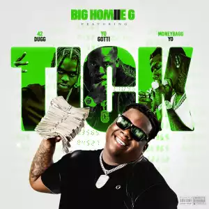 Big Homiie G – Tick (Remix) Ft. Moneybagg Yo, 42 Dugg & Yo Gotti