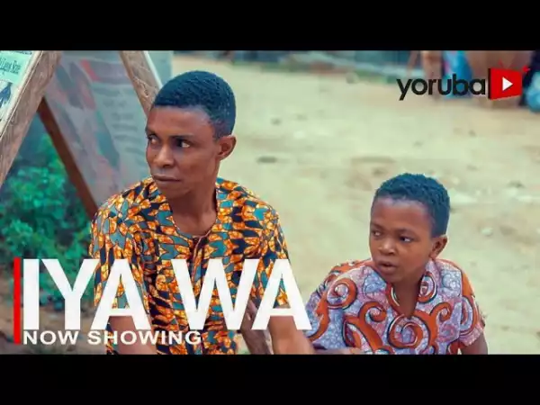 Iya Wa (2022 Yoruba Movie)