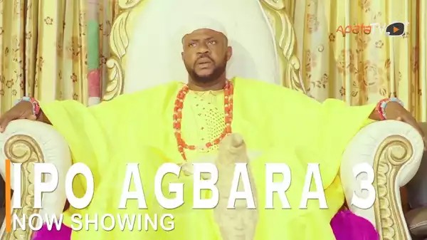 Ipo Agbara Part 3 (2022 Yoruba Movie)