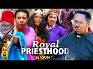 Royal Priesthood Season 4