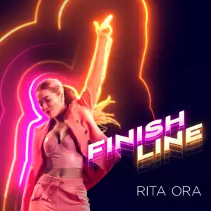 Rita Ora – Finish Line