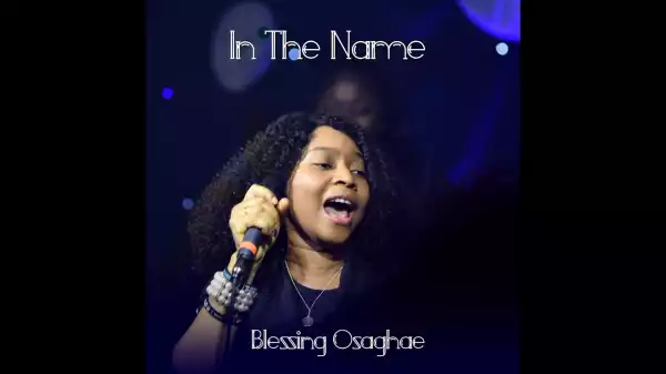 Blessing Osaghae – In The Name (Live) (Video)