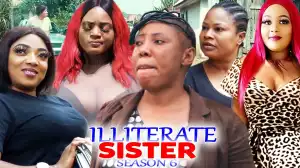 Illiterate Sisters Season 6