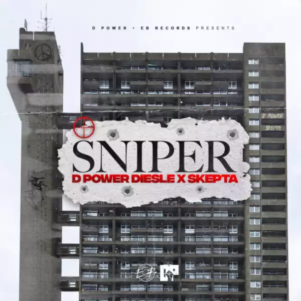 D Power Diesle Ft. Skepta – Sniper