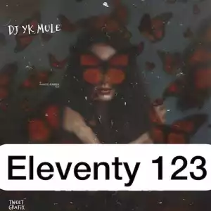DJ YK Mule – Eleventy 123