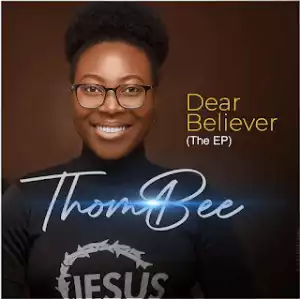 ThomBee – Dear Believer (EP)