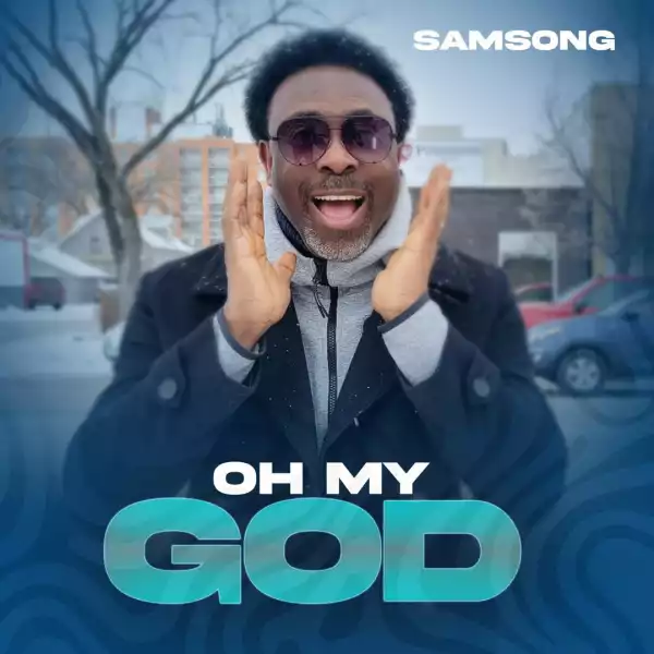 Samsong – Oh My God