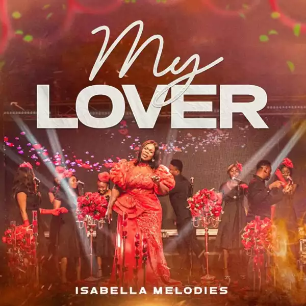 Isabella Melodies – My Lover