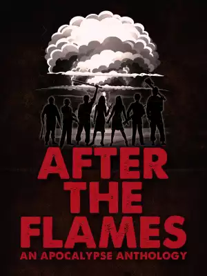 After the Flames: An Apocalypse Anthology (2020)