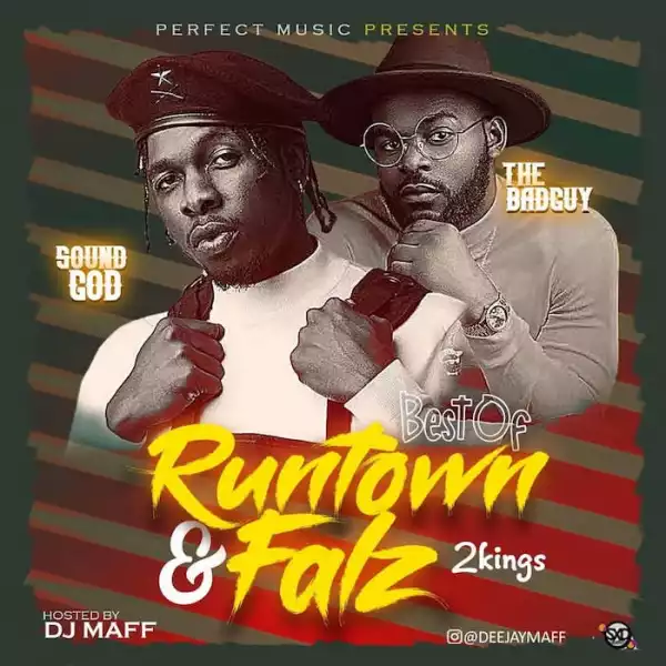 DJ Maff – Best Of Runtown & Falz Mix