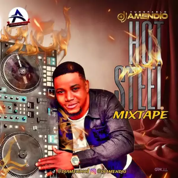 DJ Amendio – Hot Steel Mix