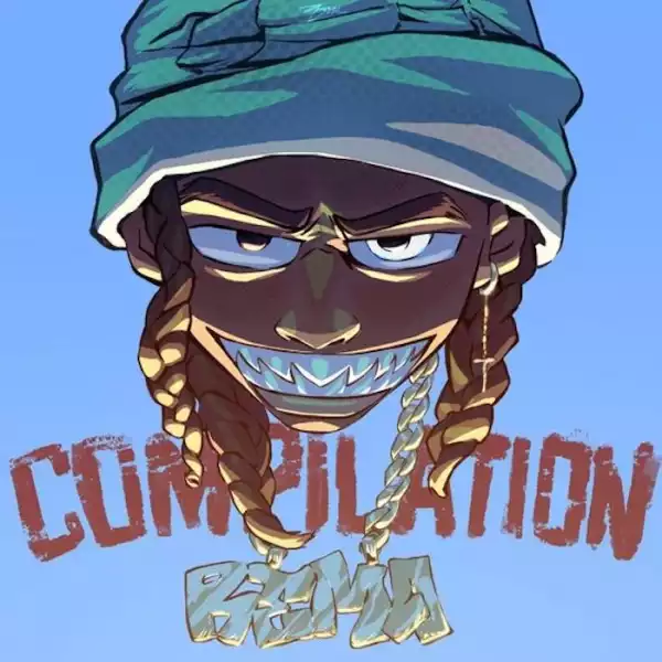 Rema – Compilation (The EP)