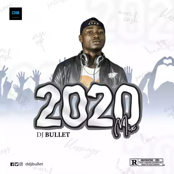 DJ Bullet – 2020 Mixtape 2