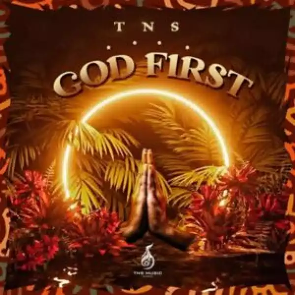 TNS – God First (EP)