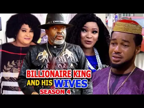 Billionaire King And His Wives Season 4