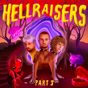 Cheat Codes - Hellraisers Pt. 3 (Album)