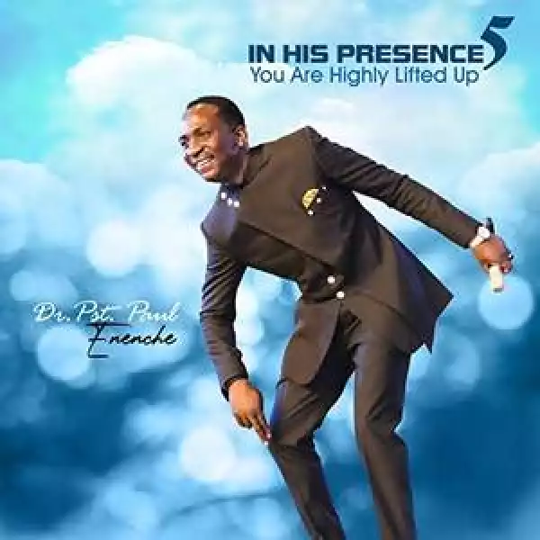 Pastor Paul Enenche – Owner of My Life