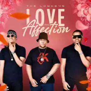The Lowkeys – Love & Affection EP