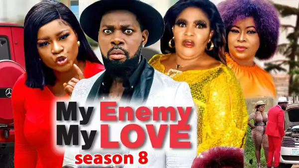 My Enemy My Love Season 8