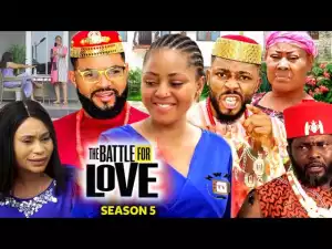 The Battle For Love Season 5