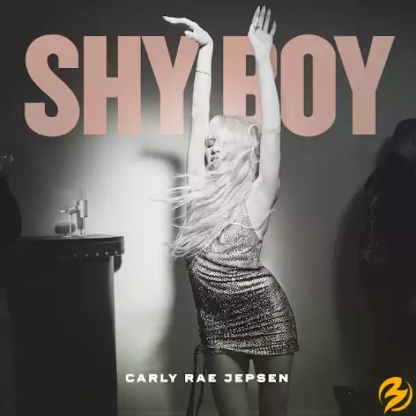 Carly Rae Jepsen – Shy Boy