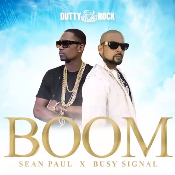 Sean Paul Ft. Busy Signal – Boom