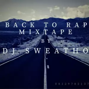 DJ Sweatho – Back To Rap Mix