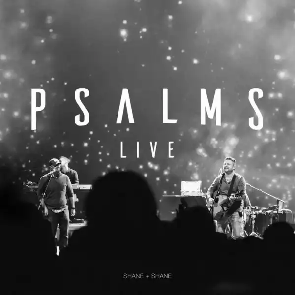 Shane & Shane - Psalm 63 (Better Than Life)