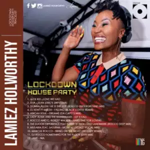 Lamiez Holworthy – Lockdown Houseparty Mix (Mixtape)